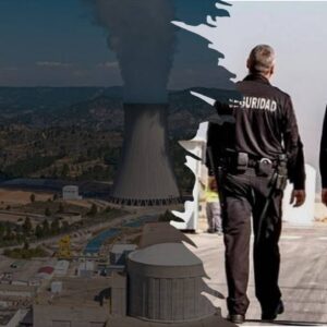 Servicio de vigilancia en instalaciones nucleares y otras infraestructuras críticas